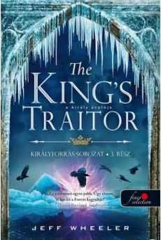 The King’s Traitor - A király árulója /Királyforrás sorozat 3.