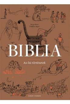Biblia - Az ősi történetek