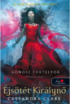 Éjsötét Királynő - Gonosz fortélyok 3. (kemény)