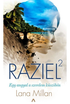 Raziel 2. - Egy angyal a szerelem küszöbén