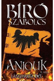 Anjouk II. - Lángmarta dél (új kiadás)