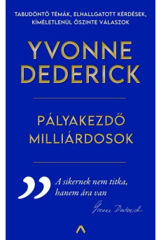 Pályakezdő milliárdosok - Útikalauz a valódi sikerhez