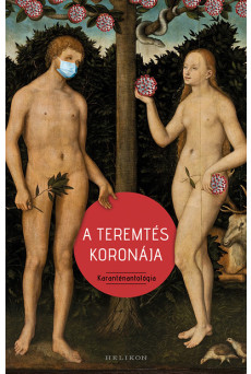 A teremtés koronája - Karanténantológia