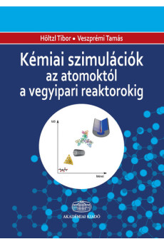 Kémiai szimulációk az atomoktól a vegyipari reaktorokig