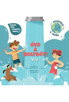 Óvd a bolygót! - Víz