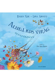 Aludj, kis virág - Altatókönyv