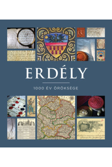 Erdély - 1000 év öröksége