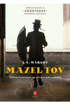 Mazel tov - Különös barátságom egy ortodox zsidó családdal