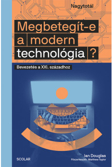 Megbetegít-e a modern technológia? - Bevezetés a XXI. századhoz - Nagytotál