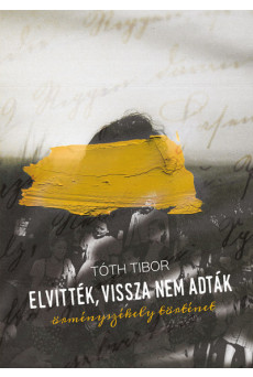 Elvitték, vissza nem adták - Örményszékely történet