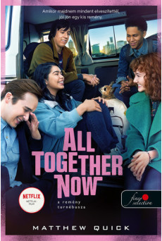 All Together Now - A remény turnébusza