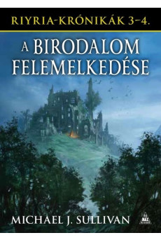 A birodalom felemelkedése - Riyria-krónikák gyűjtemény 3-4.