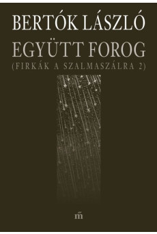 Együtt forog (Firkák a szalmaszálra 2)