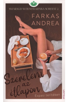Szerelem az étlapon - Smaragd wellness klinika sorozat 2.