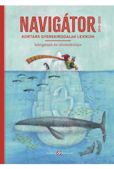 Navigátor 3. - Kortárs gyerekirodalmi lexikon, böngésző és olvasókönyv