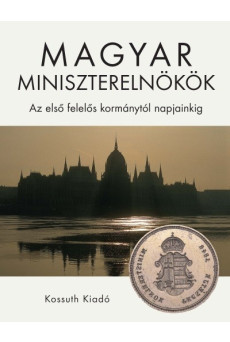 Magyar miniszterelnökök - Az első felelős kormánytól napjainkig