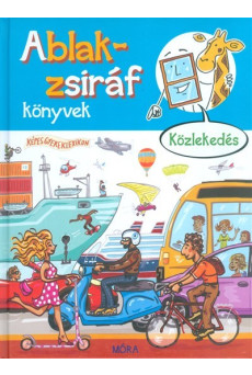 Ablak-Zsiráf könyvek: Közlekedés /Képes gyereklexikon