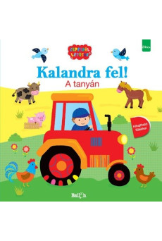 Kalandra fel! - A tanyán