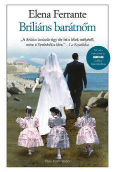 Briliáns barátnőm - Nápolyi regények 1. (új kiadás)