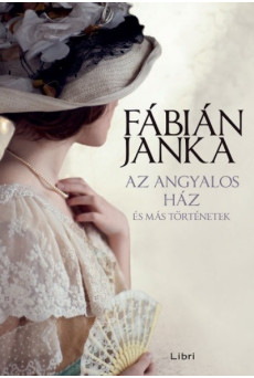 Az angyalos ház és más történetek