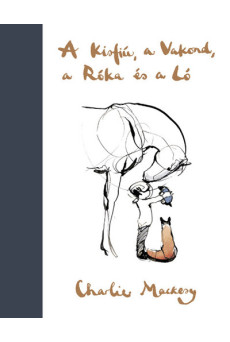 A Kisfiú, a Vakond, a Róka és a Ló