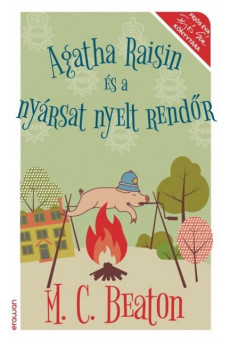 Agatha Raisin és a nyársat nyelt rendőr