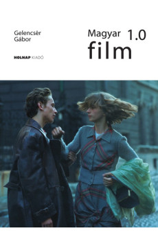 Magyar film 1.0 - A magyar művészet- és művelődéstörténet fejezetei