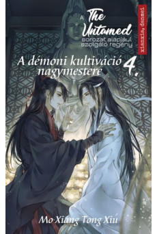 The Untamed 4. - A démoni kultiváció nagymestere