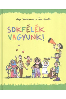 Sokfélék vagyunk!