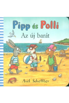 Pipp és Polli - Az új barát