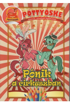 Pöttyöske - Pónik a cirkuszban