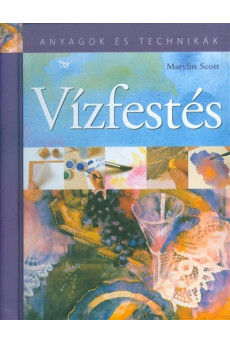 Vízfestés /Anyagok és technikák