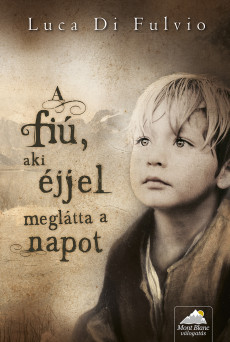 A fiú, aki éjjel meglátta a napot (e-könyv)