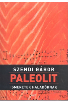 Paleolit ismeretek haladóknak