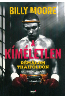 A kíméletlen - Rémálom Thaiföldön