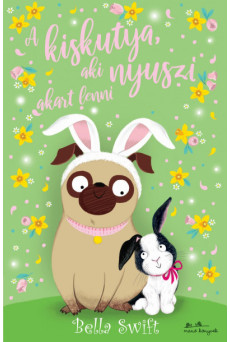 A kiskutya, aki nyuszi akart lenni