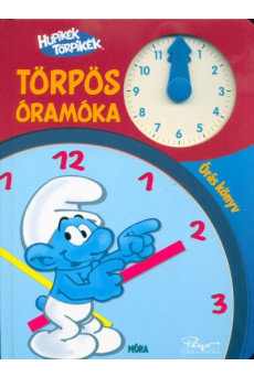 Hupikék Törpikék: Törpös óramóka - Óráskönyv
