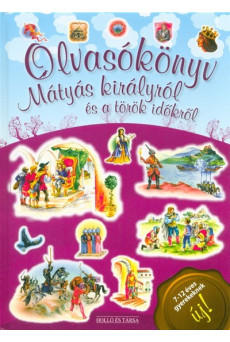 Olvasókönyv Mátyás királyról és a török időkről