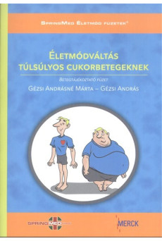 Életmódváltás túlsúlyos cukorbetegeknek - Betegtájékoztató füzet /CD melléklettel!