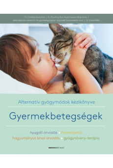 Gyermekbetegségek /Alternatív gyógymódok kézikönyve