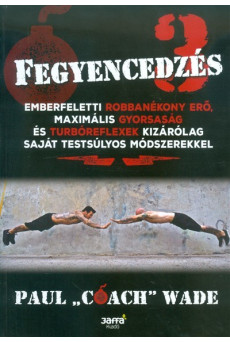 Fegyencedzés 3.