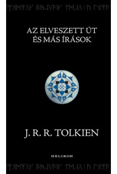 Az Elveszett Út és más írások