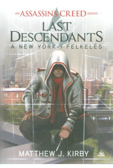 Assassin's Creed - Last Descendants /A New York-i felkelés