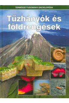 Tűzhányók és földrengések /Természettudományi enciklopédia 4.