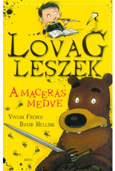 A macerás medve - Lovag leszek 3.