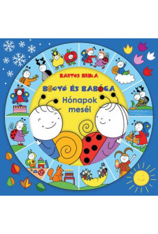 Bogyó és Babóca hónapok meséi (2. kiadás)
