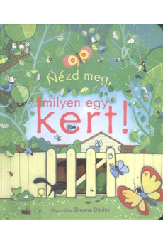 Nézd meg, milyen egy kert!
