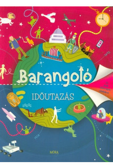 Barangoló - Időutazás /Jó játék félbevágott oldalakon!
