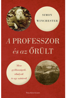 A professzor és az őrült - Mese gyilkosságról, tébolyról és egy szótárról