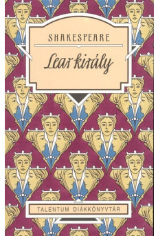 Lear király /Talentum diákkönyvtár